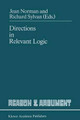Directions in Relevant Logic by J. Norman 9789401069427