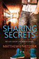 Sharing Secrets by Matthew J Metzger 9781786863164