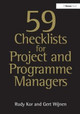 59 Checklists for Project and Programme Managers Rudy Kor 9780566087752