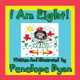 I Am Eight! by Penelope Dyan 9781935630173