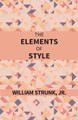 The Elements Of Style by William Strunk 9789351285601