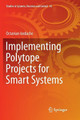 Implementing Polytope Projects for Smart Systems by Octavian Iordache 9783319849331