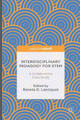 Interdisciplinary Pedagogy for STEM: A Collaborative Case Study by Reneta D. Lansiquot 9781137567444