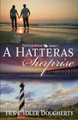A Hatteras Surprise by Hope Toler Dougherty 9781649172280