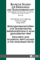 Bildungswissenschaften und akademisches Selbstverstaendnis in einer globalisierten Welt- Education and Academic Self-Concept in the Globalized World by Thomas Vogel 9783631656105