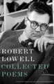 Collected Poems by Robert Lowell
