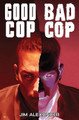 GoodCopBadCop by Jim Alexander 9781916453500