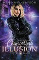 Changeling Illusion by Marina Finlayson 9781925607048