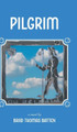 Pilgrim by Brad Thomas Batten 9781039148048