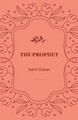 The Prophet by Kahlil Gibran 9789355271297