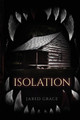 Isolation by Jared Grace 9798988639602