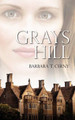 Grays Hill by Barbara T Cerny 9781609113032