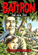 Battron: The Evil Eye by Wayne Vansant 9781635297027