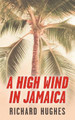 A High Wind in Jamaica by Richard Hughes 9798869059574
