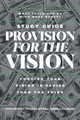 Provision for the Vision Study Guide: Funding Your Vision is Easier Than You Think by Tony Rivera 9781962401074