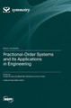 Fractional-Order Systems and Its Applications in Engineering by Hassen Fourati 9783725808205