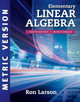 Elementary Linear Algebra, International Metric Edition by Charles Larson 9781337556217