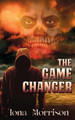 The Game Changer by Iona Morrison 9781509208579