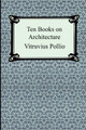 Ten Books on Architecture by Vitruvius Pollio 9781420925050