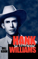 Hank Williams, So Lonesome by Bill Koon 9781578062836