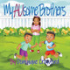My AUsome Brothers by Dominique Crawford 9798985563214