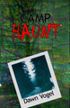 Camp Haunt by Dawn Vogel 9781948280297