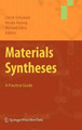 Materials Syntheses: A Practical Guide by Ulrich Schubert 9783211751244
