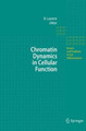 Chromatin Dynamics in Cellular Function by Brehon C. Laurent 9783540336853