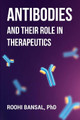 Antibodies and their role in therapeutics by Roohi Bansal 9789355781604