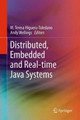 Distributed, Embedded and Real-time Java Systems by M. Teresa Higuera-Toledano 9781493900398