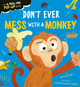 Don't Ever Mess with a Monkey Harriet Evans 9781838918606