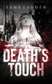Death's Touch by Erme Lander 9781838215781