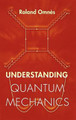 Understanding Quantum Mechanics by Roland Omnes