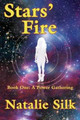 Stars' Fire by Natalie Silk 9781937035402