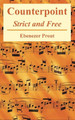 Counterpoint: Strict and Free by Ebenezer Prout 9781410221759