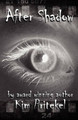 After Shadow by Kim Pritekel 9781939062109