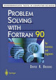 Problem Solving with Fortran 90: For Scientists and Engineers by David R. Brooks 9781461273530
