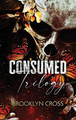 The Consumed Trilogy by Brooklyn Cross 9781998015399