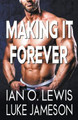 Making It Forever by Ian O Lewis 9798223290063