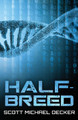 Half-Breed by Scott Michael Decker 9784867520697
