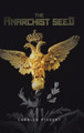 The Anarchist Seed by Charles Pinsent 9781779415844