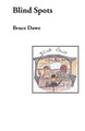 Blind Spots: A Verse Play by Bruce Dawe 9781921691683