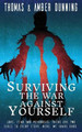 Surviving The War Against Yourself by Thomas & Amber Dunning 9781916362109