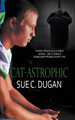 Cat-astrophic by Sue C Dugan 9781509247547