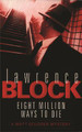 Eight Million Ways To Die Lawrence Block 9780752837000