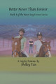 Better Never Than Forever by Shelley Tan 9798215017043