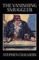 The Vanishing Smuggler by Stephen Chalmers 9781479411993