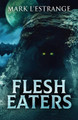 Flesh Eaters by Mark L'Estrange 9784867459249