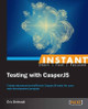Instant Testing with CasperJS by Eric Brehault 9781783289431