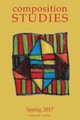 Composition Studies 45.1 (Spring 2017) by Laura R Micciche 9781602359451
